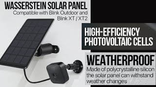 Blink camera Accessory YOU NEED  Wasserstein Solar Panel for Blink XTXT [upl. by Liddie375]