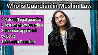 Guardian under muslim law in hindi Naturalguardian Guardianappointedbycourt Defactoguardian [upl. by Alegre]