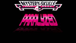 Paralyzed  Mystery Skulls Sub Español [upl. by Jodoin]