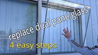 How to replace dual pane  double pane window glass in 4 easy steps [upl. by Rind]