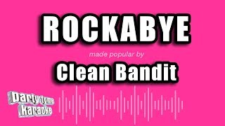 Clean Bandit ft Sean Paul amp AnneMarie  Rockabye Karaoke Version [upl. by Annhoj]