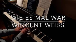 Wincent Weiss  Wie es mal war  Klavier  Piano Cover  BODO [upl. by Adnirol]