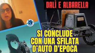 SI CONCLUDE AD ALBARELLA LA MOSTRA DI DALÌ CON UNA SFILATA DI AUTO D’EPOCA [upl. by Adnara]