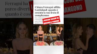 CHIARA FERRAGNI costo milionario della festa di compleanno al Gardaland I rosiconi cacconi morti [upl. by Amedeo674]