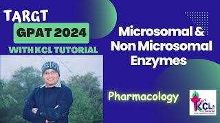 Microsomal amp Non Microsomal Enzymes  Pharmacology  Target 🎯 GPAT 2024 with KCL Tutorial [upl. by Brittaney]