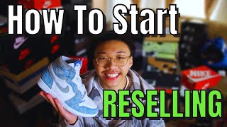 How to Start Reselling Sneakers in 2023 Complete Guide [upl. by Aedni]