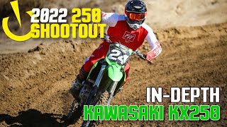 InDepth 2022 250 Shootout 2022 Kawasaki KX250 [upl. by Mou]