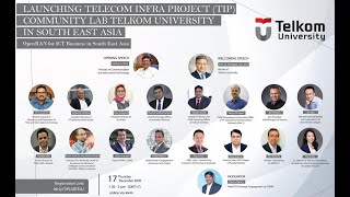 LAUNCHING TELECOM INFRA PROJECT TIP COMMUNITY LAB TELKOM UNIVERSITY IN SOUTH EAST ASIA [upl. by Kitarp720]