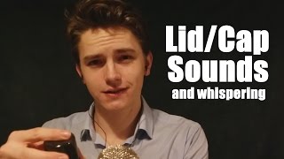 ASMR LidCap Sounds  Whispering Obviously [upl. by Langille]