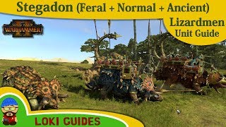 Lizardmen Unit Guide Stegadon amp Ancient amp Feral Stegadon  Total War Warhammer 2 Army Review [upl. by Cung]