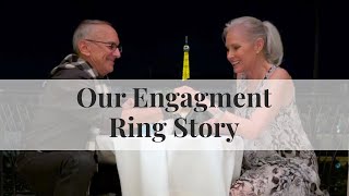 Our Engagement Ring Story [upl. by Westerfield]