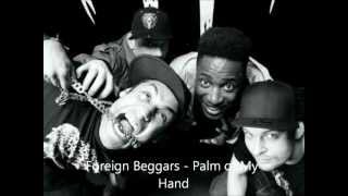 Foreign Beggars  Palm of My Hand HQ [upl. by Ellehcam969]