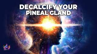 Quickly Decalcify Your Pineal Gland with 963Hz Key to Spiritual Awakening  Unlock Inner Guidance [upl. by Mick]