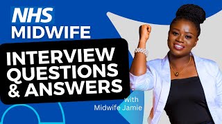 Midwife Interview Questions and Answers NHS UK  Pass your Midwifery Interviews [upl. by Nilyak]