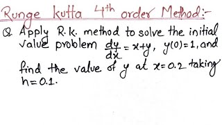 Runge kutta method of 4th order  Runge kutta method numerical methods [upl. by Hpesoy47]