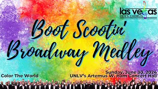 Boot Scootin Broadway Medley  Las Vegas Mens Chorus [upl. by Walter]