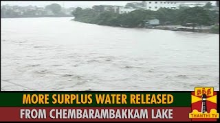 More Surplus Water Released from Chembarambakkam Reservoir  Thanthi TV [upl. by Fawn]