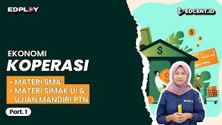 KOPERASI  EKONOMI  MATERI UTBK SBMPTN DAN SIMAK UI [upl. by Dnartreb728]