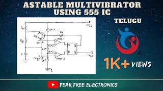 Astable Multivibrator by using 555 IC in telugu  555 IC  Fear free Electronics [upl. by Briant]