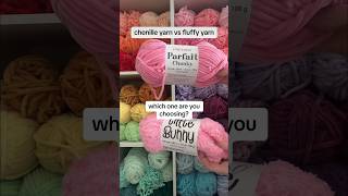 chenille yarn vs fluffy yarn ☁️ which one are you choosing crochet amigurumi [upl. by Eiblehs]