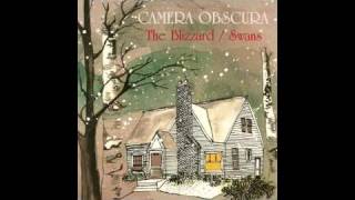 Camera Obscura  The Blizzard 4AD [upl. by Loralie]