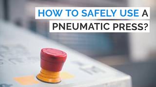 How to Safely Use a Pneumatic Press [upl. by Ahsuat]