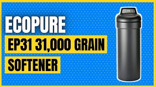 EcoPure EP31 31000 Grain Softener [upl. by Sirac]