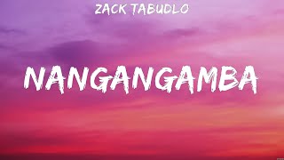 Zack Tabudlo  Nangangamba Lyrics [upl. by Leeth]