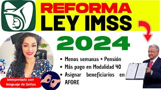 5 AMLO y la Reforma IMSS Beneficios [upl. by Dorehs]