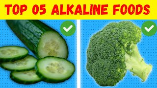 quotTop 05 Alkaline Foods That You MUST Add to Your Daily Dietquot [upl. by Marlee947]