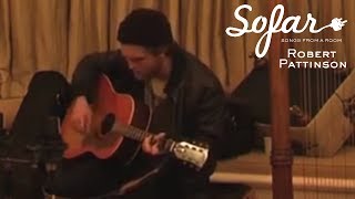 Robert Pattinson  Its All On You  Sofar London [upl. by Eeluj]