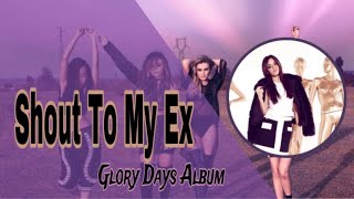 Shout To My ExFifth Harmony Glory Days Album [upl. by Koal]