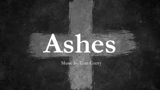 Ashes by Tom Conry  Hymn for Ash Wednesday amp Lent  Choir with Lyrics  Sunday 7pm Choir [upl. by Coray]