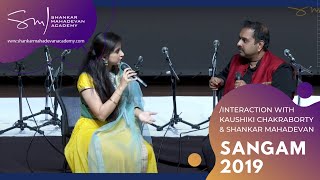 Sangam 2019  Interaction with Kaushiki Chakraborty amp Riyaz with Shankar Mahadevan [upl. by Erlinna303]