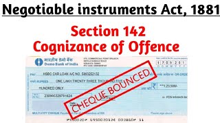 SECTION 142 OF NEGOTIABLE INSTRUMENTS ACT 1881  COGNIZANCE OF OFFENCES [upl. by Yanttirb]