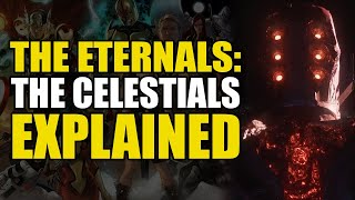 The Eternals The Celestials Explained 2021 Version  Comics Explained [upl. by Alysia381]