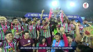 ATK Mohun Bagan lifting the Hero ISL Trophy 202223 [upl. by Crowell552]