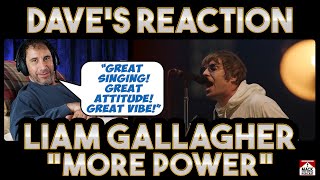 Daves Reaction Liam Gallagher — More Power [upl. by Ezri]