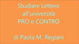 Studiare Lettere alluniversità  PRO e CONTRO della facoltà di Lettere e Filosofia [upl. by Paige]