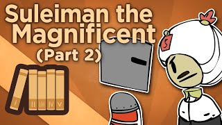 Suleiman the Magnificent  Master of the World  Extra History  Part 2 [upl. by Malet510]