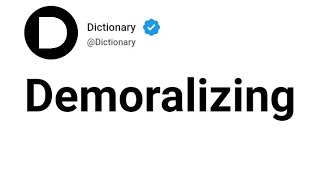 Demoralizing Meaning In English [upl. by Cornew]