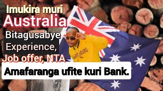 AUSTRALIAImukira muri Australia Bitagusabye Experience Job offerNta Amafaranga Ufite kuri Bank [upl. by Karena207]