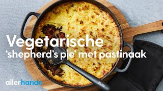 Vega ‘shepherds pie’ met pastinaak en champignons  Recept  Allerhande [upl. by Relly]