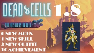 Dead Cells 18  The Bestiary Update  All New Mob Skill Outfit and Achievement [upl. by Cohdwell]