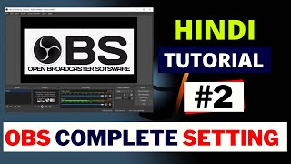 OBS Complete Setting tutorial in hindi 2023  OBS Settings for High Quality Live Stream [upl. by Weber392]