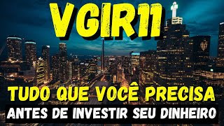 VGIR11 VALE A PENA INVESTIR APESAR DAS CONCENTRAÇÕES [upl. by Ahsek459]