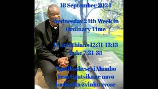 Fr Makamure 18 September 2024Ngatikosheseyi Mambo Yesu tigutsikane navo kudarika zvinhu zvose [upl. by Abra]