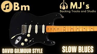 David Gilmour style Slow Blues in B minor  63 bpm  Guitar Backing Track [upl. by Jerz]