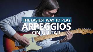 The Easiest Way to Play Arpeggios on Guitar [upl. by Nnylkcaj]