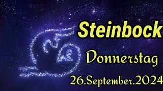 STEINBOCK Horoskop heute Donnerstag 26 SEPTEMBER 2024 ♑ [upl. by Nail870]